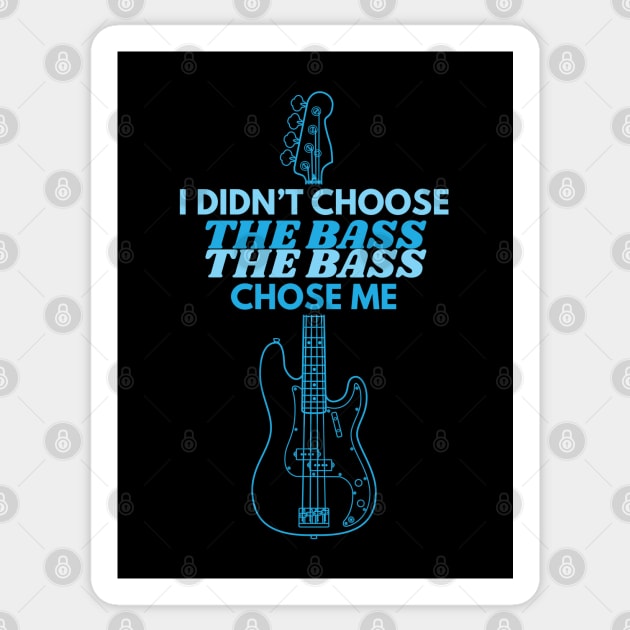 I Didn't Choose The Bass P-Style Bass Guitar Sticker by nightsworthy